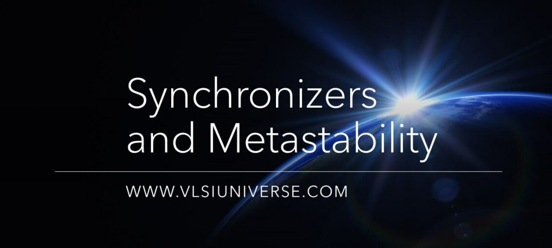 Synchronizers and Metastability in Digital Logic Circuits