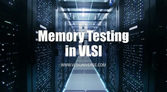 Basics of Memory Testing in VLSI Memory BIST