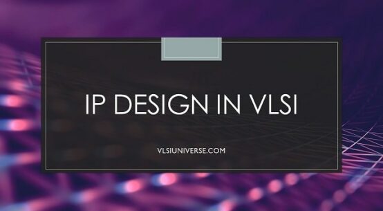 IP Design in VLSI Process Standard 2021
