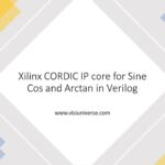 Verilog code for sine cos and arctan using CORDIC Algorithm